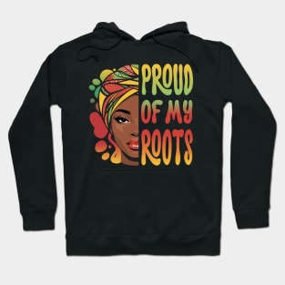 Black History Month Proud Of My Roots Womens Statement Hoodie